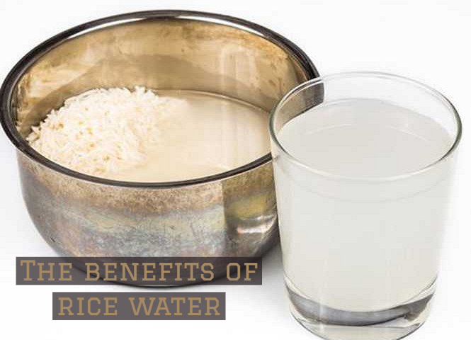 THE BENEFITS OF RICE WATER